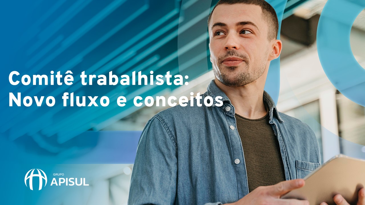 Course Image Treinamento Comitê Trabalhista: Novo fluxo e Conceitos