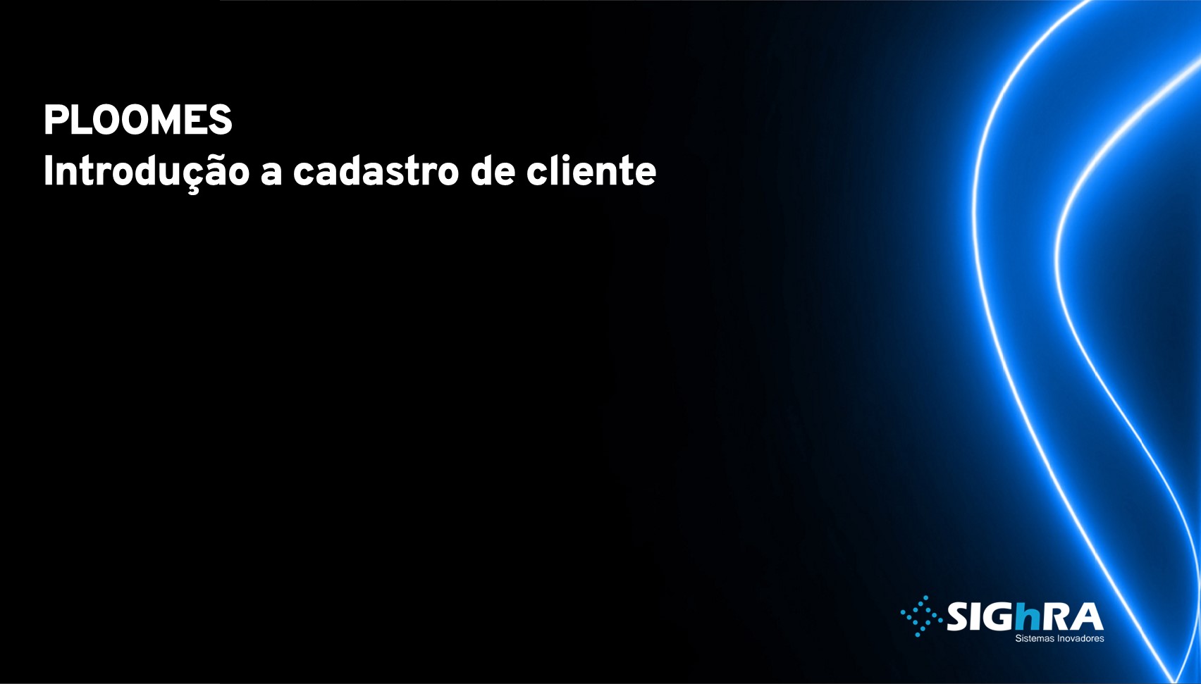 Course Image Ploomes Introdução e Cadastro do Cliente - Sighra