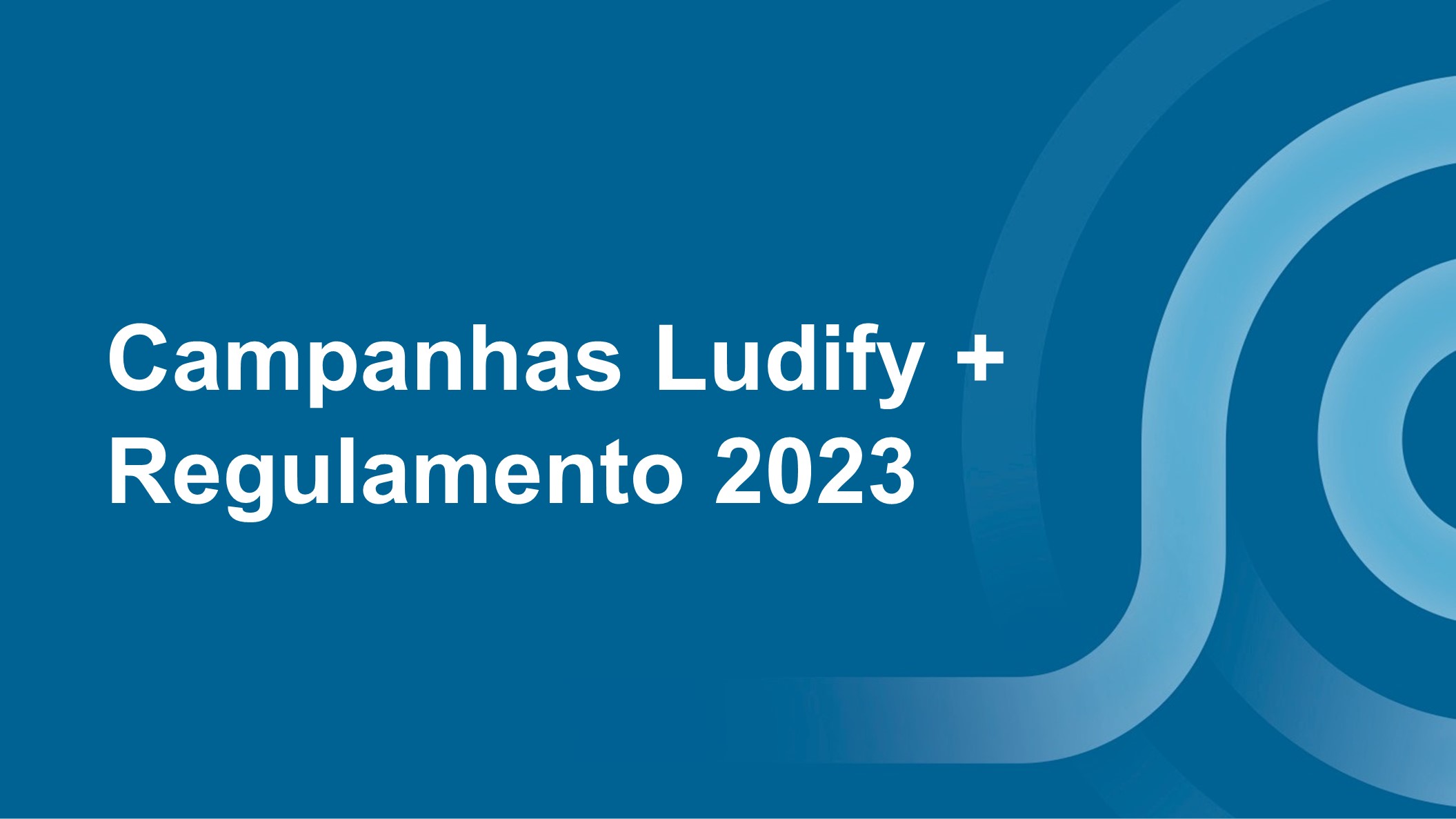 Course Image Campanhas Ludify + Regulamento 2023